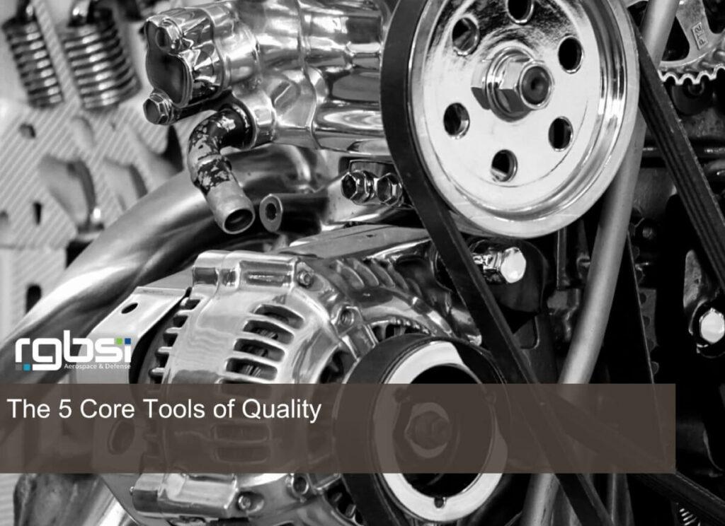The 5 Core Tools of Quality - RGBSI Aerospace & Defense LLC ...